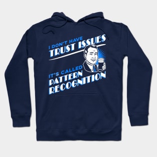 I Don't Have Trust Issues, It's Called Pattern Recognition - Retro Comic Man Hoodie